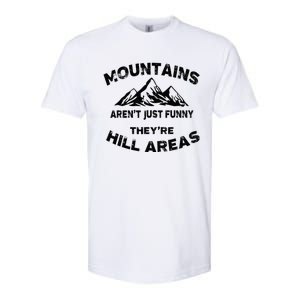 Mountains ArenT Funny TheyRe Hill Areas Dad Joke Word Pun Softstyle CVC T-Shirt