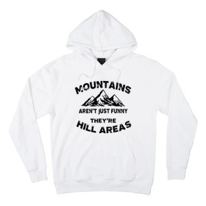 Mountains ArenT Funny TheyRe Hill Areas Dad Joke Word Pun Hoodie