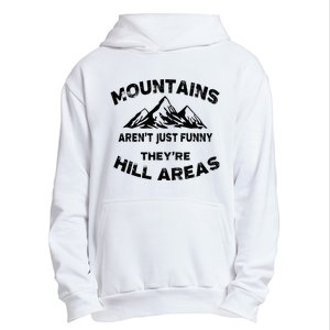 Mountains ArenT Funny TheyRe Hill Areas Dad Joke Word Pun Urban Pullover Hoodie