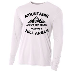 Mountains ArenT Funny TheyRe Hill Areas Dad Joke Word Pun Cooling Performance Long Sleeve Crew