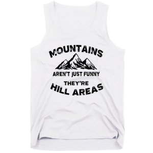 Mountains ArenT Funny TheyRe Hill Areas Dad Joke Word Pun Tank Top