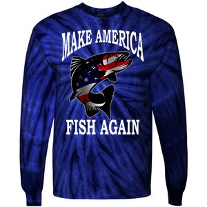 Make America Fish Again USA Fishing Gift Tie-Dye Long Sleeve Shirt