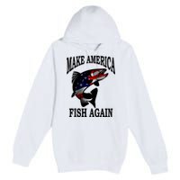 Make America Fish Again USA Fishing Gift Premium Pullover Hoodie