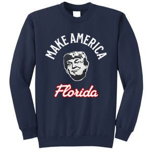 Make America Florida – Funny Political Satire Trump 2024 Sweatshirt