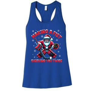 Making A Fist Checking You Twice Ice Hockey Xmas Snowflakes Cool Gift Women's Racerback Tank