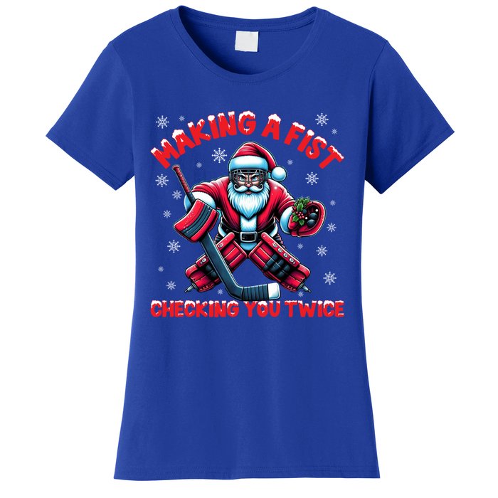 Making A Fist Checking You Twice Ice Hockey Xmas Snowflakes Cool Gift Women's T-Shirt