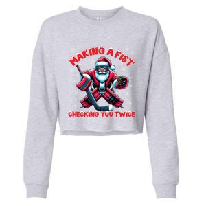 Making A Fist Checking You Twice Ice Hockey Xmas Snowflakes Cool Gift Cropped Pullover Crew