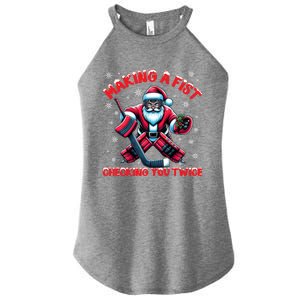 Making A Fist Checking You Twice Ice Hockey Xmas Snowflakes Cool Gift Women's Perfect Tri Rocker Tank