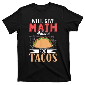 Math Advice For Tacos School University Mathematics T-Shirt