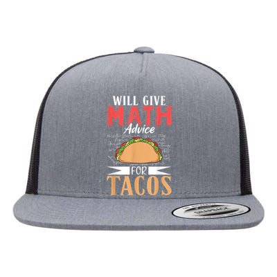 Math Advice For Tacos School University Mathematics Flat Bill Trucker Hat