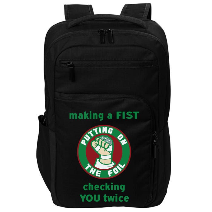 Making A Fist Putting On The Foil Checking You Twice Impact Tech Backpack