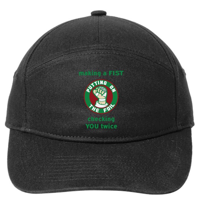 Making A Fist Putting On The Foil Checking You Twice 7-Panel Snapback Hat