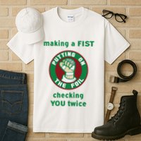 Making A Fist Putting On The Foil Checking You Twice Tall T-Shirt