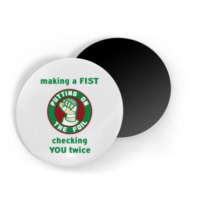 Making A Fist Putting On The Foil Checking You Twice Magnet