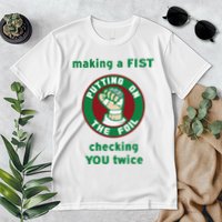 Making A Fist Putting On The Foil Checking You Twice Premium T-Shirt