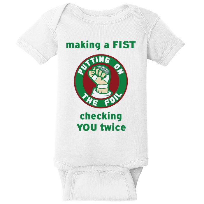Making A Fist Putting On The Foil Checking You Twice Baby Bodysuit