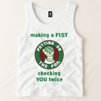 Making A Fist Putting On The Foil Checking You Twice Tank Top