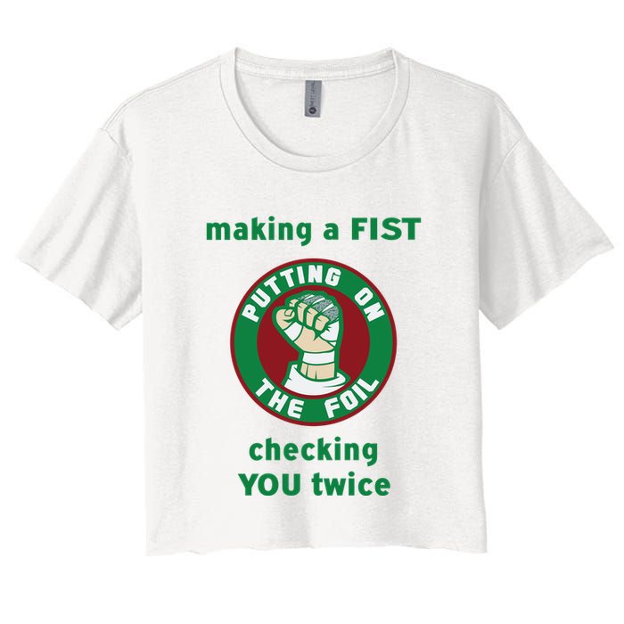 Making A Fist Putting On The Foil Checking You Twice Crop Top