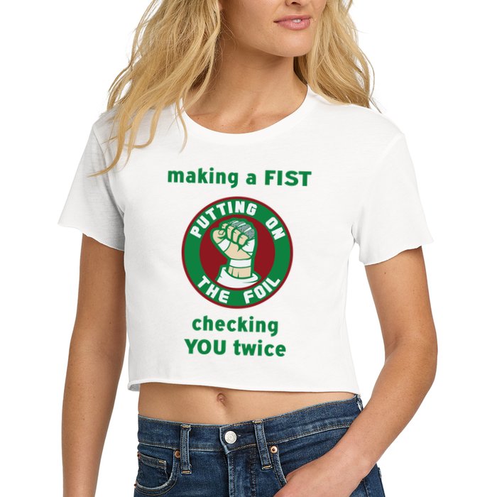 Making A Fist Putting On The Foil Checking You Twice Crop Top