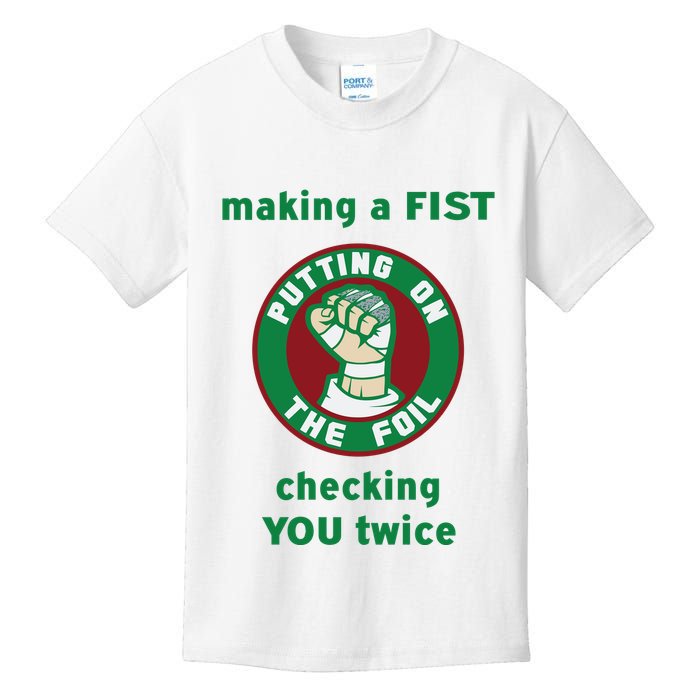 Making A Fist Putting On The Foil Checking You Twice Kids T-Shirt