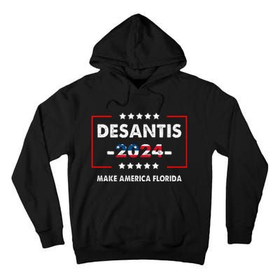 Make America Florida DeSantis 2024 Election Tall Hoodie