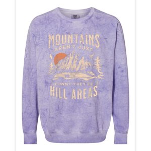 Mountains ArenT Funny TheyRe Hill Areas Dad Joke Word Pun Colorblast Crewneck Sweatshirt