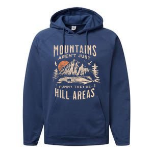 Mountains ArenT Funny TheyRe Hill Areas Dad Joke Word Pun Performance Fleece Hoodie