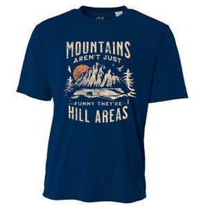 Mountains ArenT Funny TheyRe Hill Areas Dad Joke Word Pun Cooling Performance Crew T-Shirt