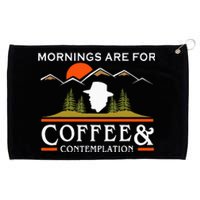 Mornings Are For Coffee And Contemplation Grommeted Golf Towel