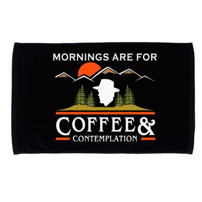 Mornings Are For Coffee And Contemplation Microfiber Hand Towel