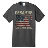 Make America Florida DeSantis 2024 Election Vintage Us Flag Tall T-Shirt