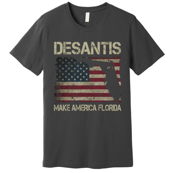 Make America Florida DeSantis 2024 Election Vintage Us Flag Premium T-Shirt