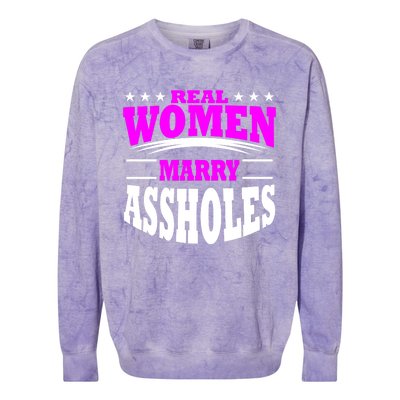 Marry Assholes Funny Gag Gift For Wife From Husband Colorblast Crewneck Sweatshirt