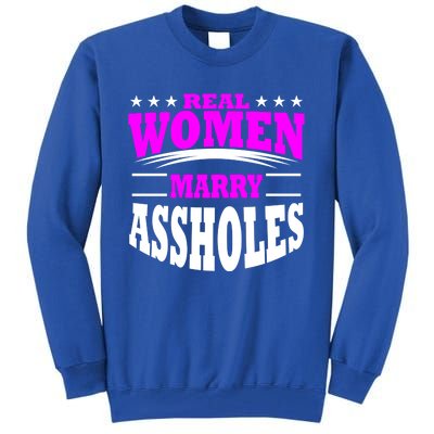 Marry Assholes Funny Gag Gift For Wife From Husband Tall Sweatshirt