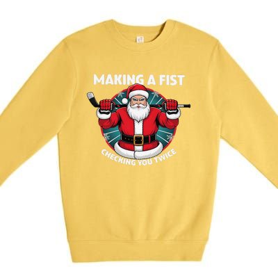 Making A Fist Checking You Twice Ugly Christmas Santa Hockey Premium Crewneck Sweatshirt