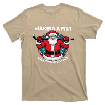 Making A Fist Checking You Twice Ugly Christmas Santa Hockey T-Shirt