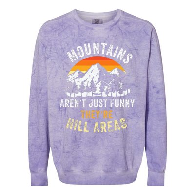 Mountains ArenT Funny TheyRe Hill Areas Colorblast Crewneck Sweatshirt