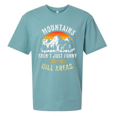 Mountains ArenT Funny TheyRe Hill Areas Sueded Cloud Jersey T-Shirt