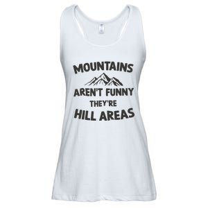 Mountains Arent Funny Theyre Hill Areas Ladies Essential Flowy Tank