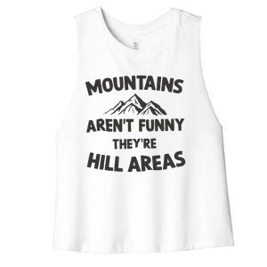 Mountains Arent Funny Theyre Hill Areas Women's Racerback Cropped Tank