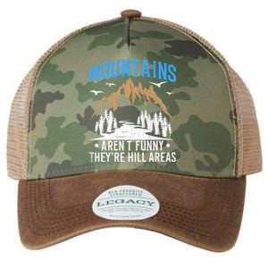 Mountains Arent Funny Hill Areas Funny Hiker Hiking Graphic Legacy Tie Dye Trucker Hat