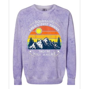 Mountains ArenT Funny Hill Areas Dad Joke Colorblast Crewneck Sweatshirt