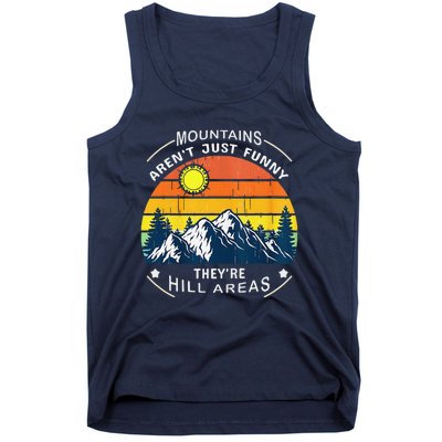 Mountains ArenT Funny Hill Areas Dad Joke Tank Top