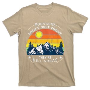 Mountains ArenT Funny Hill Areas Dad Joke T-Shirt