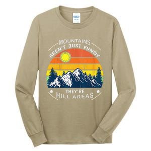 Mountains ArenT Funny Hill Areas Dad Joke Tall Long Sleeve T-Shirt