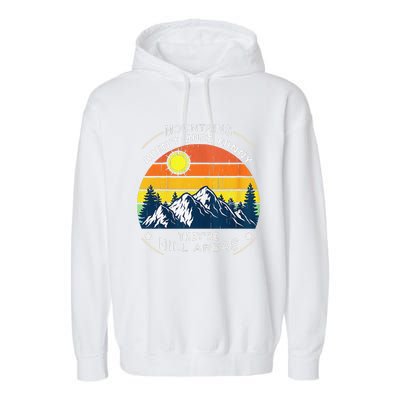 Mountains ArenT Funny Hill Areas Dad Joke Garment-Dyed Fleece Hoodie