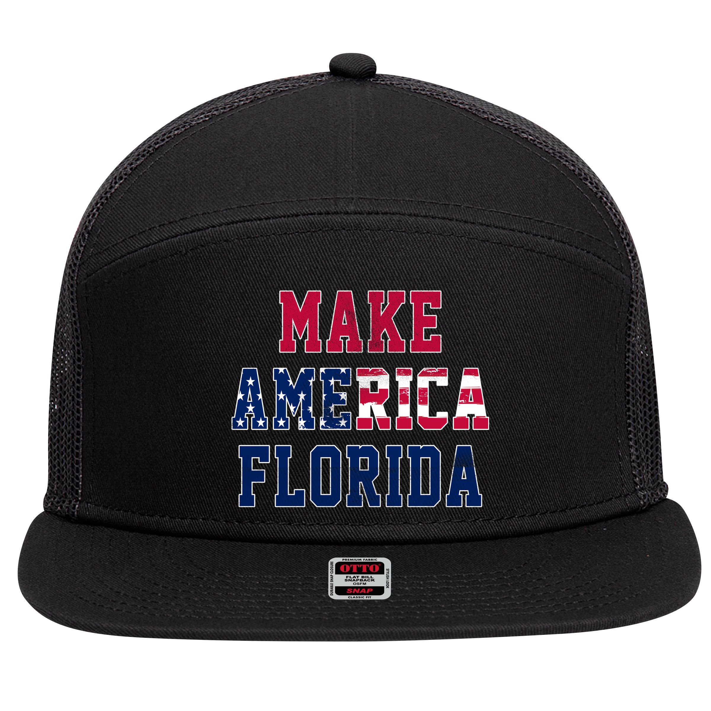 Make America Florida, Desantis 2024 Election Funny Sarcastic 7 Panel Mesh Trucker Snapback Hat