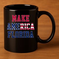 Make America Florida, Desantis 2024 Election Funny Sarcastic 11oz C Handle Ceramic Mug