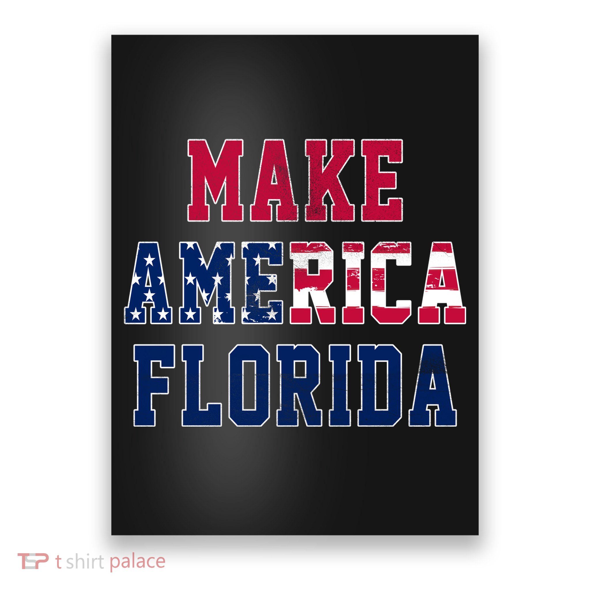 Make America Florida, Desantis 2024 Election Funny Sarcastic Poster