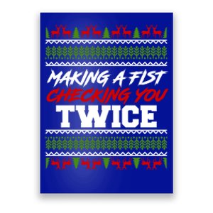 Making A Fist Checking You Twice Christmas Merch Gift Poster